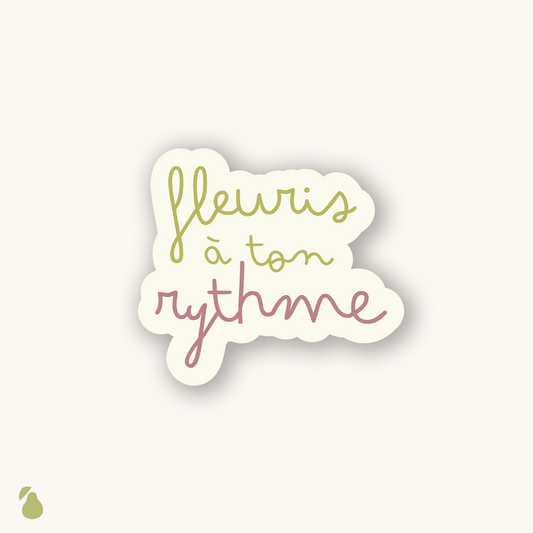 Autocollant - Fleuris à ton rythme - Pera