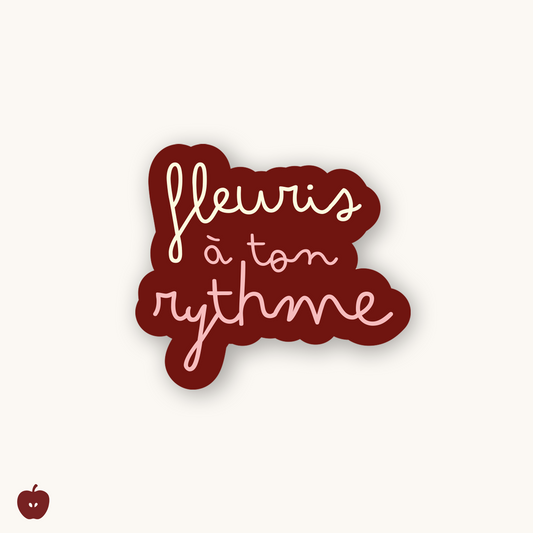 Autocollant - Fleuris à ton rythme - Pommeline